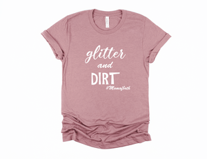 GLITTER N DIRT, T-SHIRT - Lilarrow