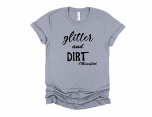 GLITTER N DIRT, T-SHIRT - Lilarrow